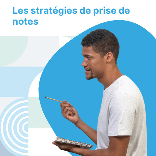 Les stratégies de prise de notes