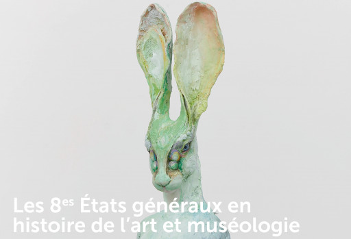 8es États généraux en histoire de l’art et muséologie