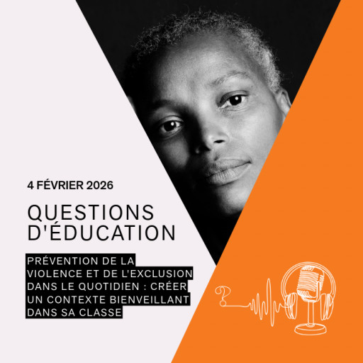 Prévention de la violence et de l’exclusion dans le quotidien: créer un contexte bienveillant dans sa classe