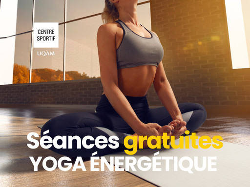 Séance gratuite: yoga énergétique