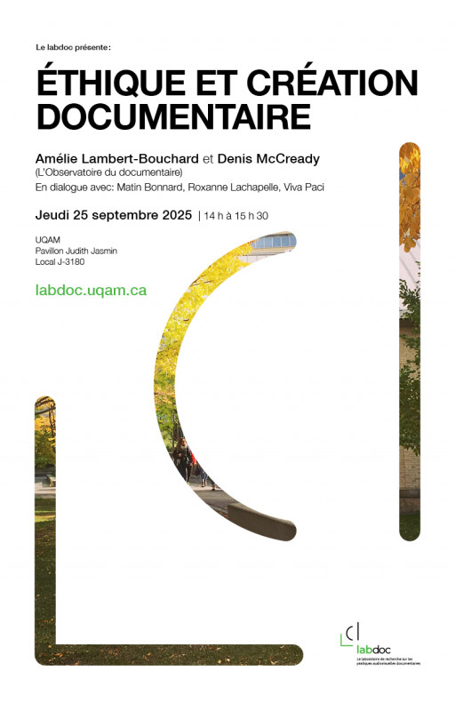 Les rencontres du labdoc: «Projet de guide des meilleures pratiques éthiques en production de films documentaires» par Amélie Lambert-Bouchard et Denis McCready