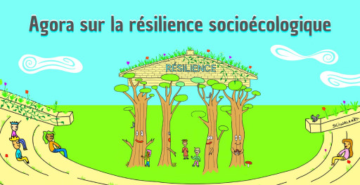 Agora sur la résilience socioécologique
