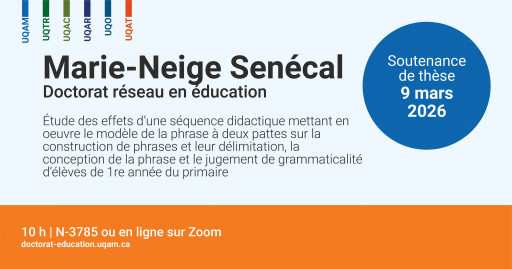 Soutenance de thèse de Marie-Neige Senécal, doctorat en éducation