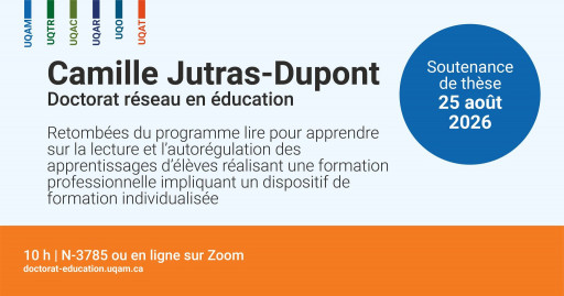 Soutenance de thèse de Camille Jutras-Dupont, doctorat en éducation