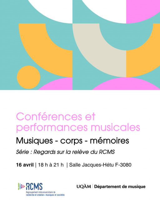 Soirée conférences et performances musicales: «Musiques - corps - mémoires»