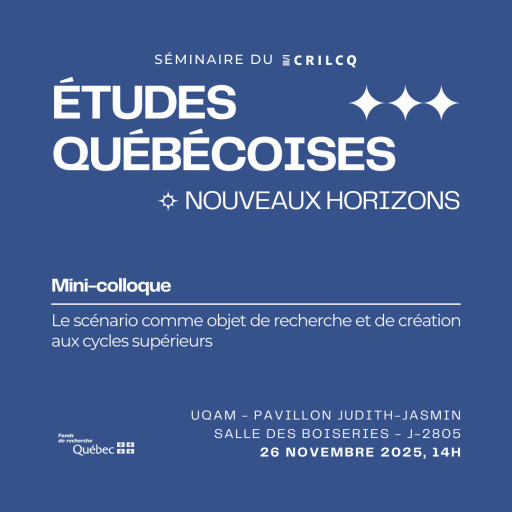 Mini-colloque: «Le scénario comme objet de recherche et de création aux cycles supérieurs»