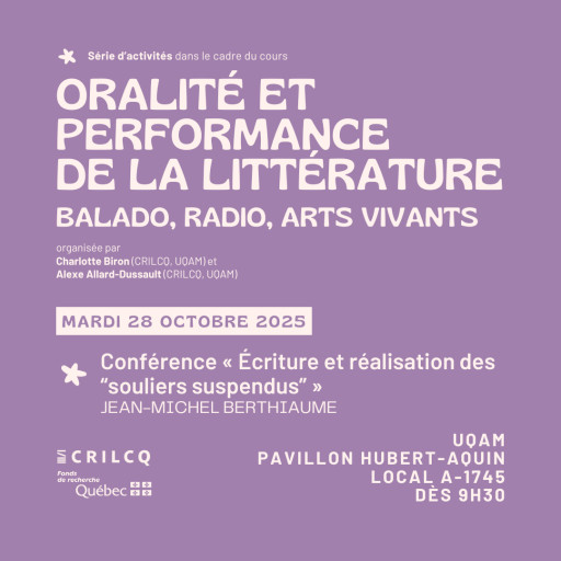 Conférence de Jean-Michel Berthiaume «Écriture et réalisation des "souliers suspendus"»