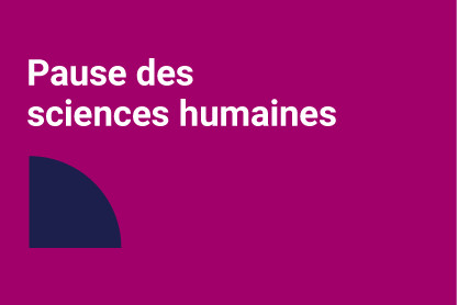Pause des sciences humaines