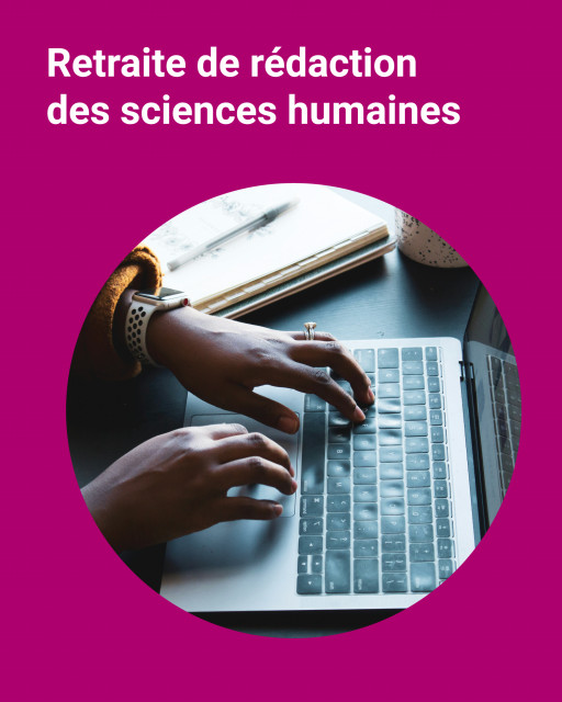 Retraite de rédaction des sciences humaines