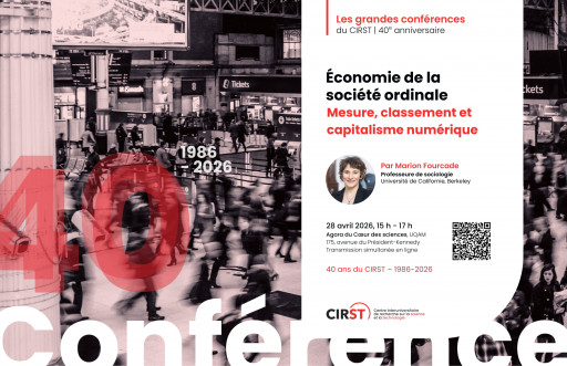 Grande conférence du CIRST: «Économie de la société ordinale. Mesure, classement et capitalisme numérique» par Marion Fourcade