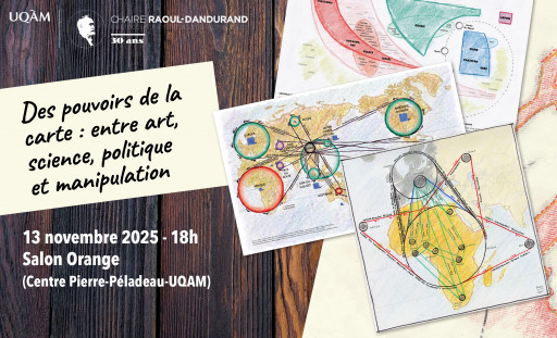 Des pouvoirs de la carte: entre art, science, politique et manipulation