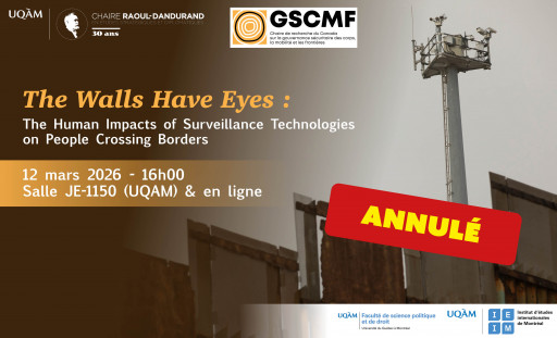 ANNULÉ :The Walls Have Eyes: The Human Impacts of Surveillance Technologies on People Crossing Borders