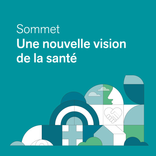 Sommet Une nouvelle vision de la santé