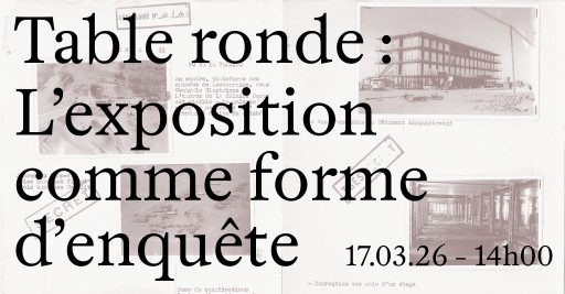 L’exposition comme forme d’enquête