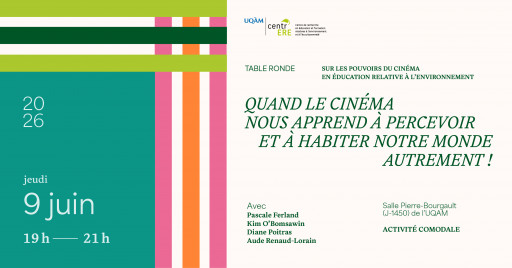 Les pouvoirs du cinéma en éducation relative à l'environnement: Quand le cinéma nous apprend à percevoir et à habiter notre monde autrement!